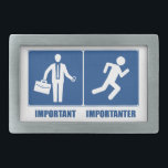 Work Is Important, Running Is Importanter Belt Buckle<br><div class="desc">Sure your job is important,  but only because it fuels your running addiction!</div>