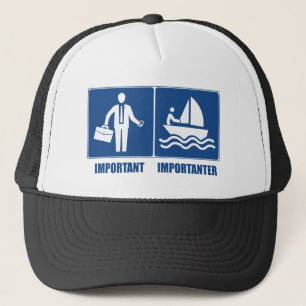 Work Is Important, Sailing Is Importanter Trucker Hat