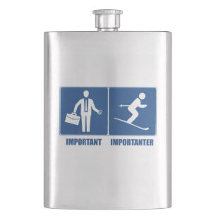Work Is Important, Skiing Is Importanter Hip Flask