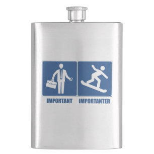 Work Is Important, Snowboarding Is Importanter Hip Flask