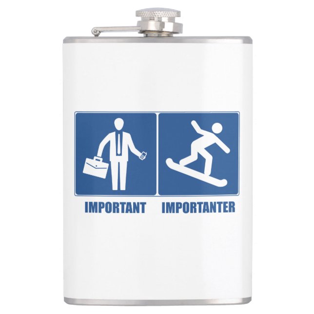Work Is Important, Snowboarding Is Importanter Hip Flask (Front)