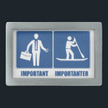 Work Is Important, Standup Paddling Is Importanter Belt Buckle<br><div class="desc">Go home,  it'll be there tomorrow. Just paddle.</div>