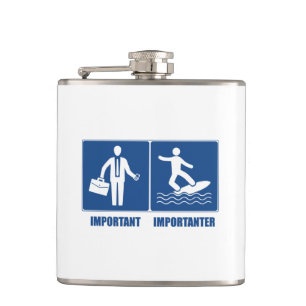 Work Is Important, Surfing Is Importanter Hip Flask