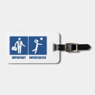 Work Is Important Volleyball Is Importanter Luggage Tag