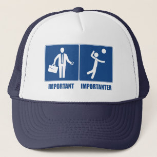 Work Is Important Volleyball Is Importanter Trucker Hat