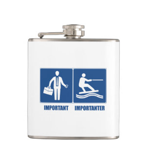 Work Is Important, Wakeboarding Is Importanter Hip Flask