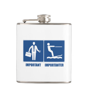 Work Is Important, Water Skiing Is Importanter Hip Flask