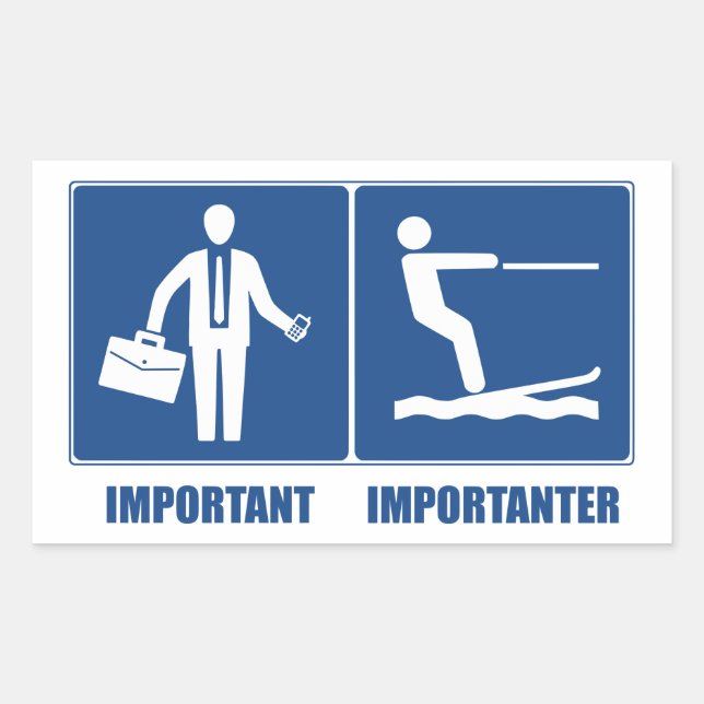 Work Is Important, Water Skiing Is Importanter Rectangular Sticker (Front)