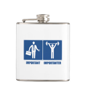Work Is Important Weightlifting Is Importanter Hip Flask