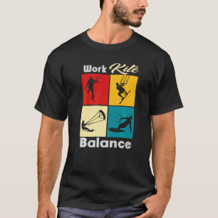 Work Kite Balance Lifestyle Vintage Work Life 8 T-Shirt
