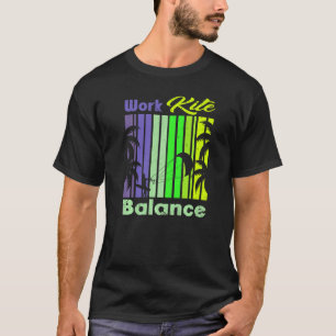 Work Kite Balance Lifestyle Vintage Work Life T-Shirt