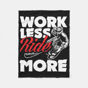 Work Less Ride More Biking Mtb Mountain Bike Biker Fleece Blanket