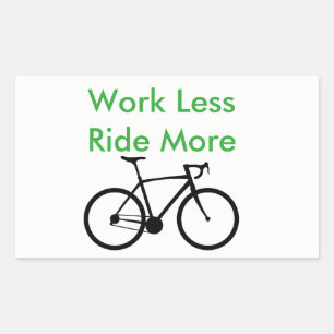 Work Less Ride More sticker