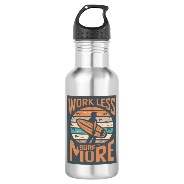 Work Less Surf More 532 Ml Water Bottle (Front)