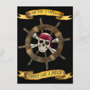 Work Like a Captain Party Like a Pirate Invitation