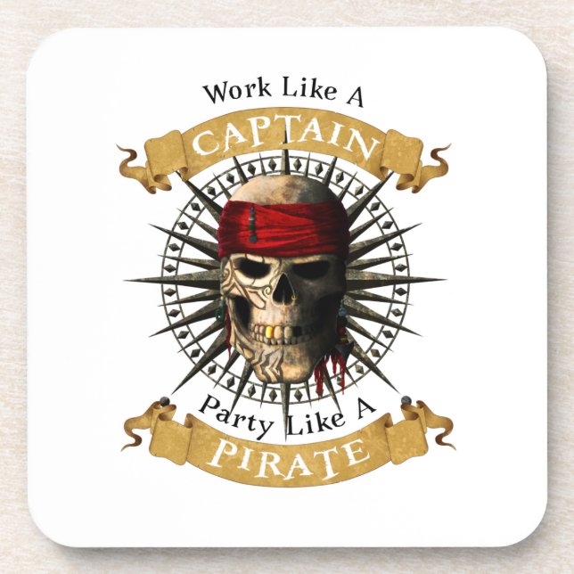 Work Like A Captain Party Like A Pirate Skull Joll Coaster (Front)