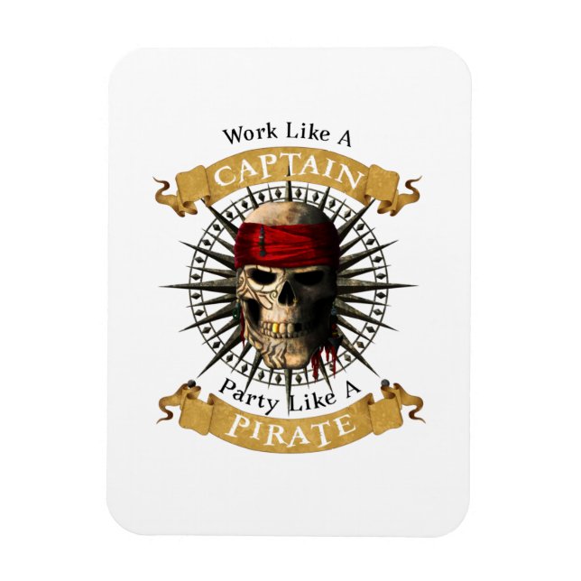 Work Like A Captain Party Like A Pirate Skull Joll Magnet (Vertical)