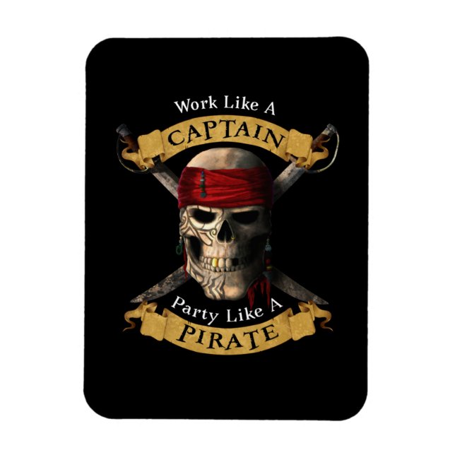 Work Like A Captain Party Like A Pirate Skull Joll Magnet (Vertical)
