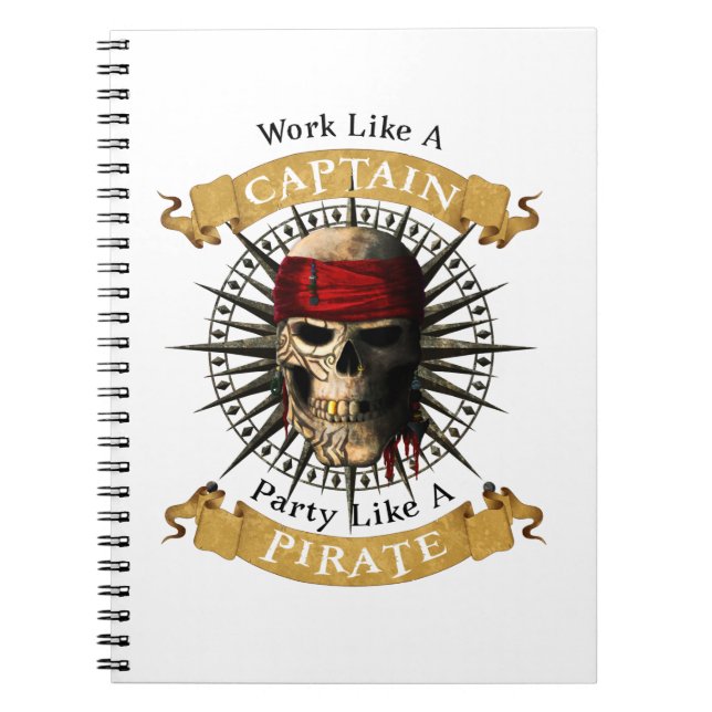 Work Like A Captain Party Like A Pirate Skull Joll Notebook (Front)