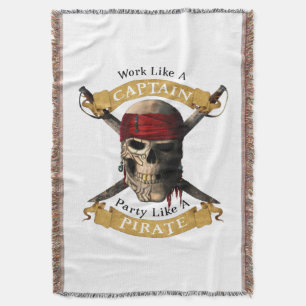 Work Like A Captain Party Like A Pirate Skull Joll Throw Blanket