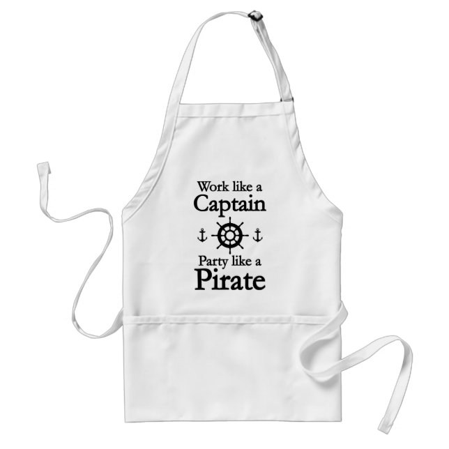 Work Like A Captain Party Like A Pirate Standard Apron (Front)