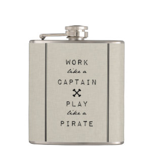 Work Like A Captain Play Like A Pirate Hip Flask