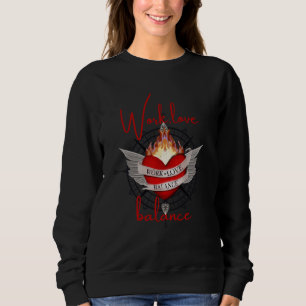 Work, Love, Balance with wings Sweatshirt
