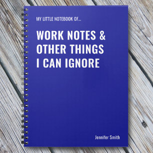 Work Notes & Other Things Funny Quote Notebook