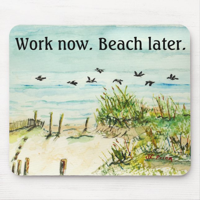 Work Now Beach Later Mousepad (Front)