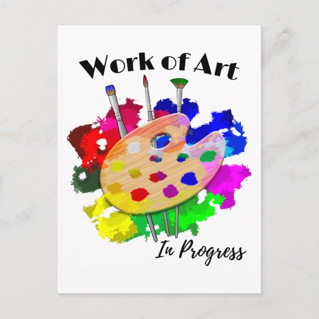 Work Of Art In Progress Artist Palette Brushes Postcard (Front)