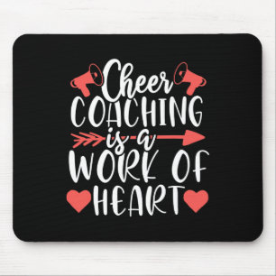 Work Of Heart Cheer Coach Coaching Cheerleading Tr Mouse Pad