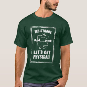 Work Out With Mr. Strong T-Shirt