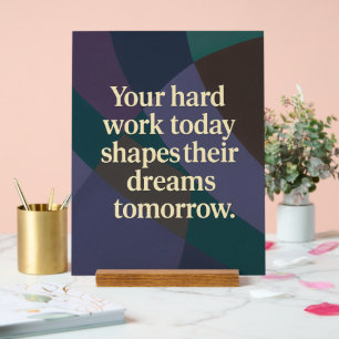 Work quotes AI art  Acrylic Sign