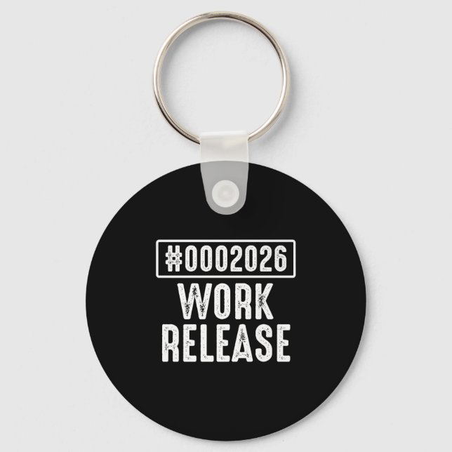 Work Release 2026 Funny Coding Engineer Retirement Key Ring (Front)