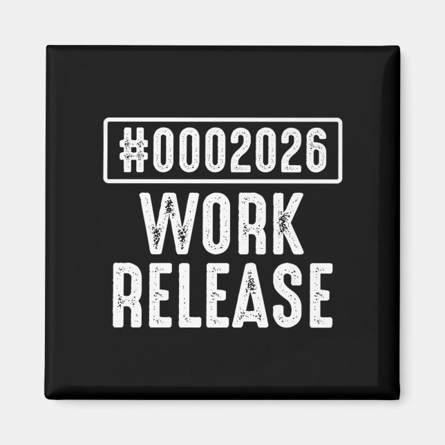Work Release 2026 Funny Coding Engineer Retirement Magnet (Front)