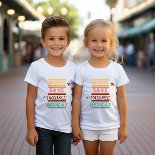 Work Save Travel Repeat – Adventure & Travel Lover Toddler T-Shirt