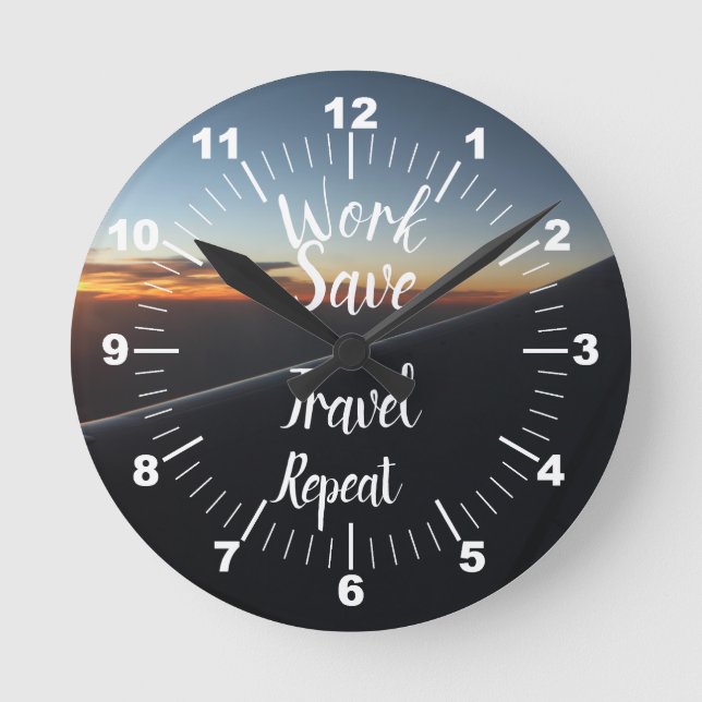 Work Save Travel Repeat Round Clock (Front)