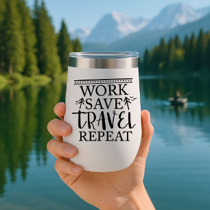 Work save travel repeat Travel Mug Insulated
