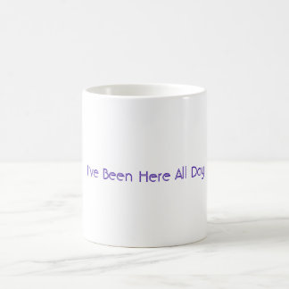 Work Slogan Mug