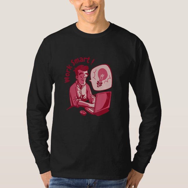 Work smart freelancer Freelance Working home T-Shirt (Front)