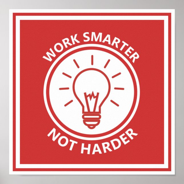 Work smarter not harder inspirational motivational poster (Front)
