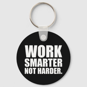 Work Smarter Not Harder Motivational Key Ring