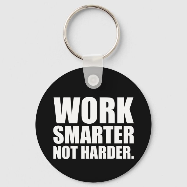 Work Smarter Not Harder Motivational Key Ring (Front)