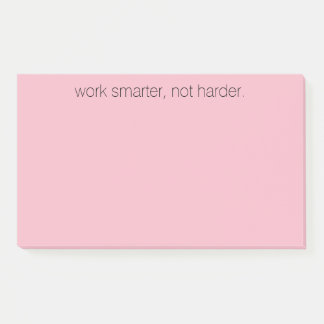 Work smarter not harder notes sticky pad notes