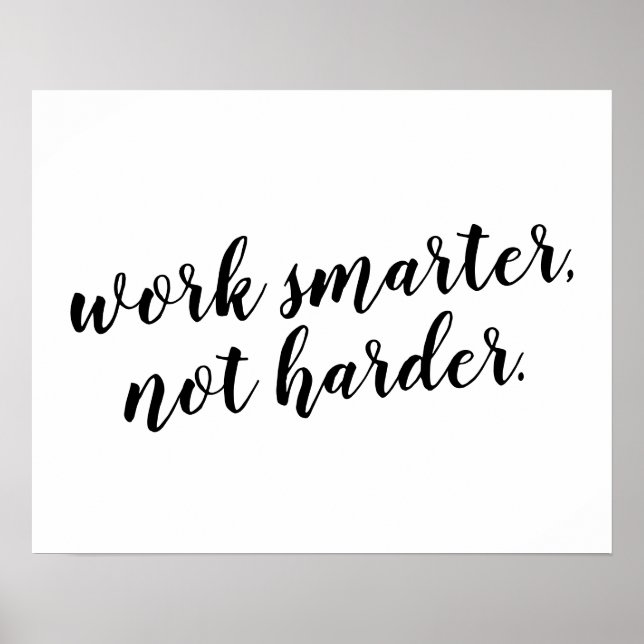 Work Smarter, not Harder quote design for Poster (Front)
