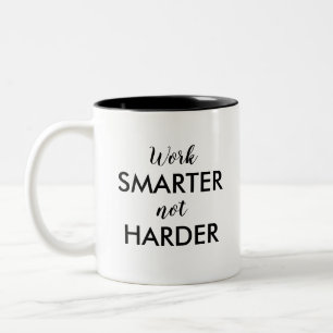 Work Smarter Not Harder Two-Tone Coffee Mug
