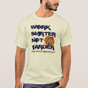 Work SMRTER T-shirt