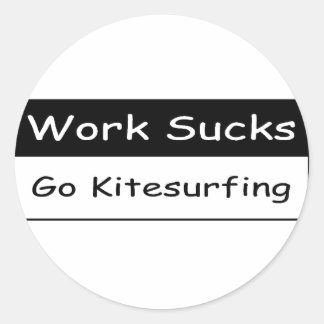 Work sucks classic round sticker