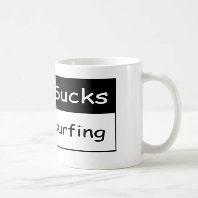 Work sucks coffee mug (Right)