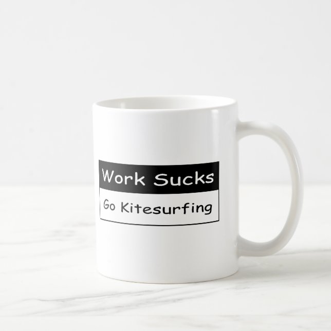 Work sucks coffee mug (Right)